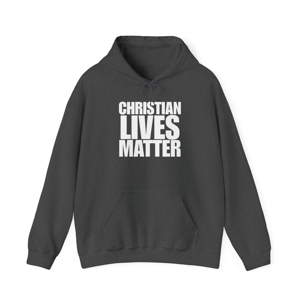 Christian Lives Matter Pull Over Hoodie Sweatshirt