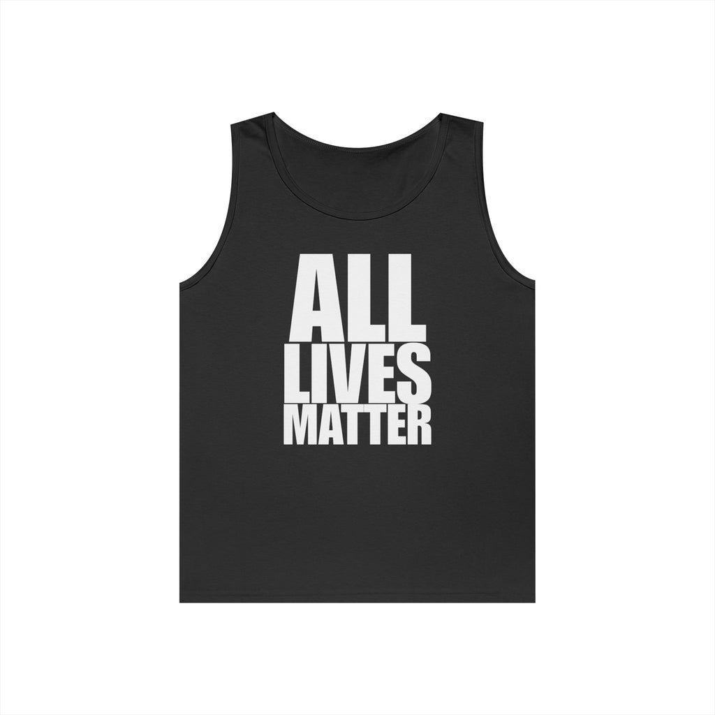 All Lives Matter White Text Heavy Cotton Tank Top