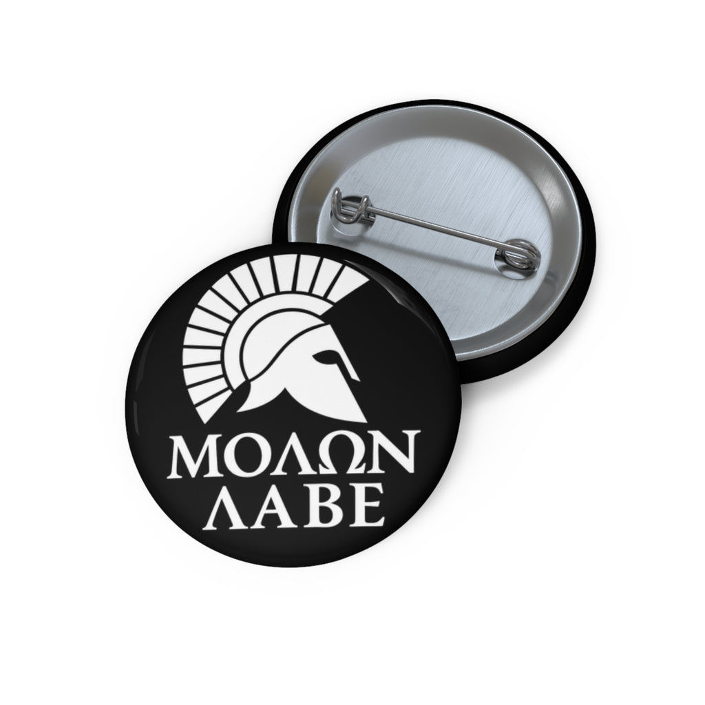 Molon Labe "Come and Take It!" in Greek Custom Pin Buttons Custom Pin Buttons