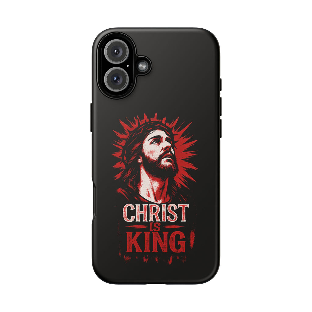 Christ is King Phone Case, Tough Phone Cover for Christian Faith