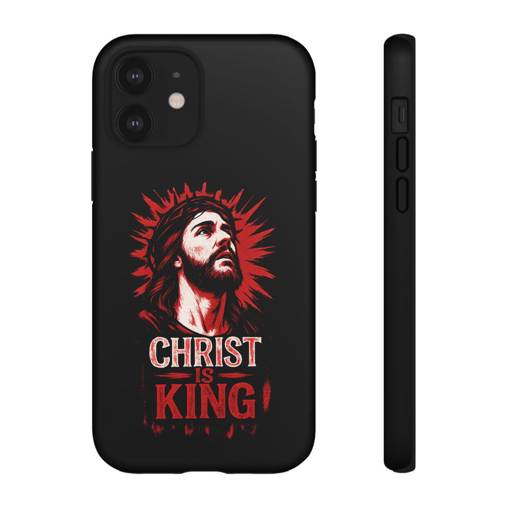 Christ is King Phone Case, Tough Phone Cover for Christian Faith