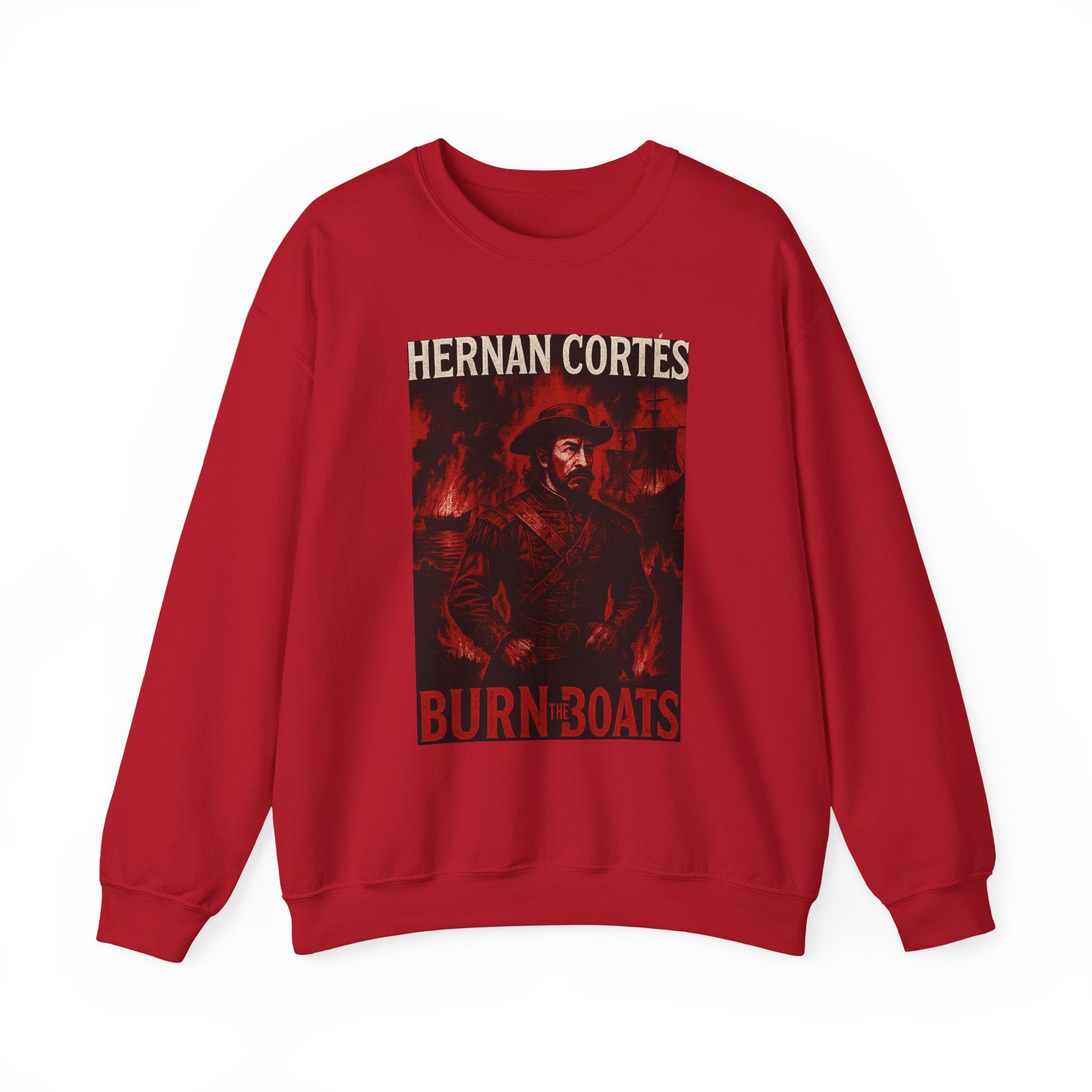 Hernan Cortes Burn The Boats Crewneck Sweatshirt