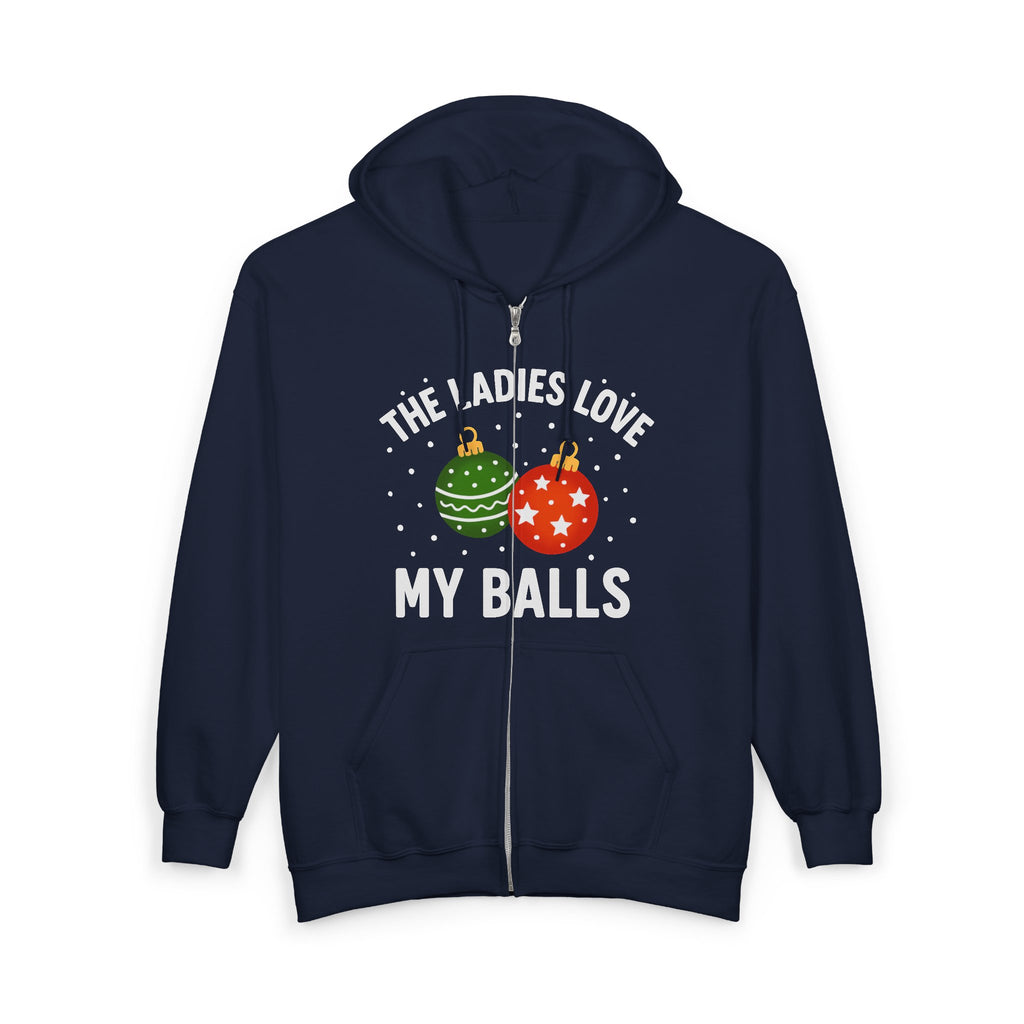 Funny Christmas Hoodie — “The Ladies Love My Balls” Holiday Zip-Up Hoodie