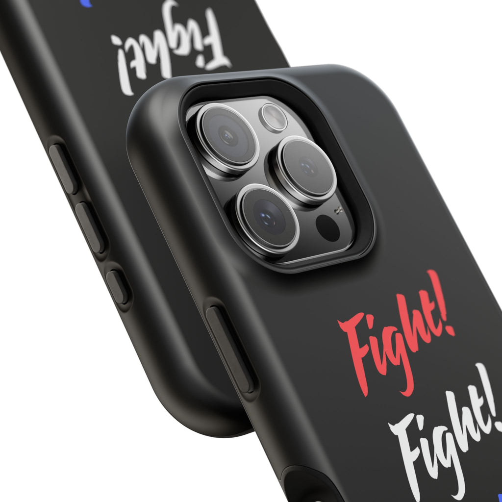 Magnetic Phone Cases, Motivational Phone Cover, Fight! Fight! Fight! Case, Personalized Phone Accessory, Unique Gift for Fighters