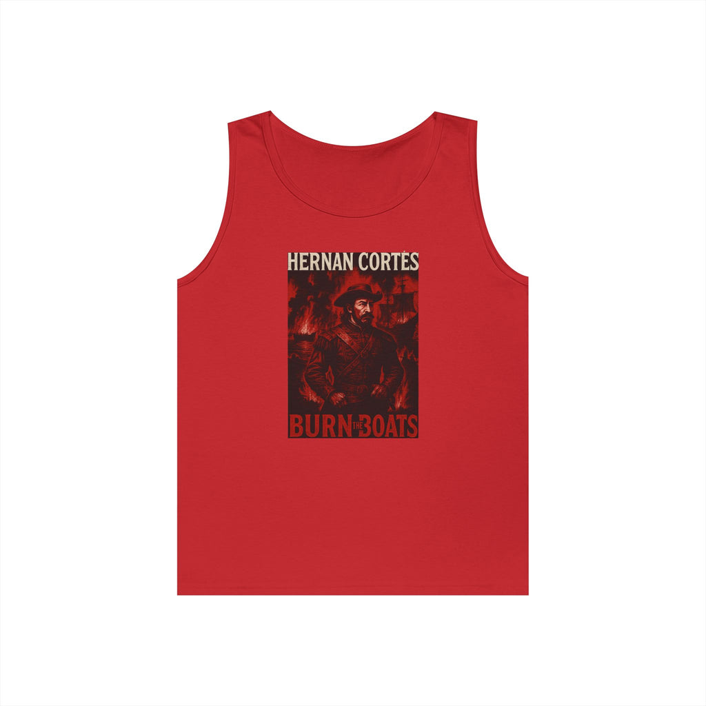 Hernan Cortes Burn The Boats Heavy Cotton Tank Top