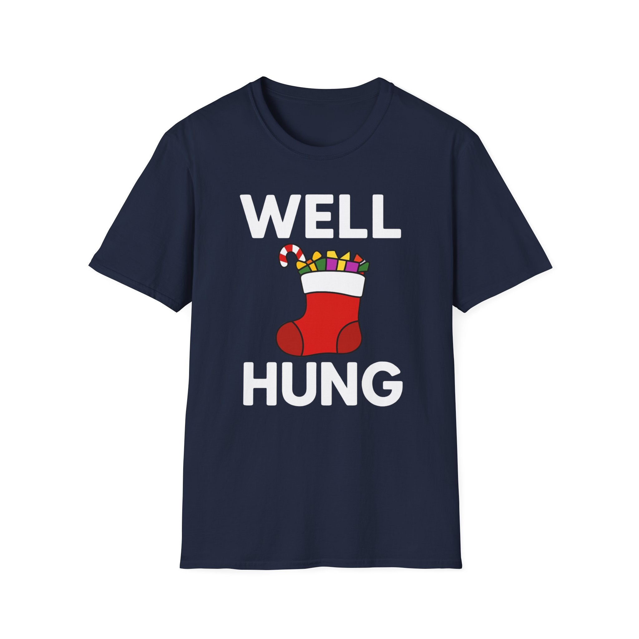 Well Hung Christmas T-Shirt | Funny Holiday Tee | Christmas Stocking Humor Shirt