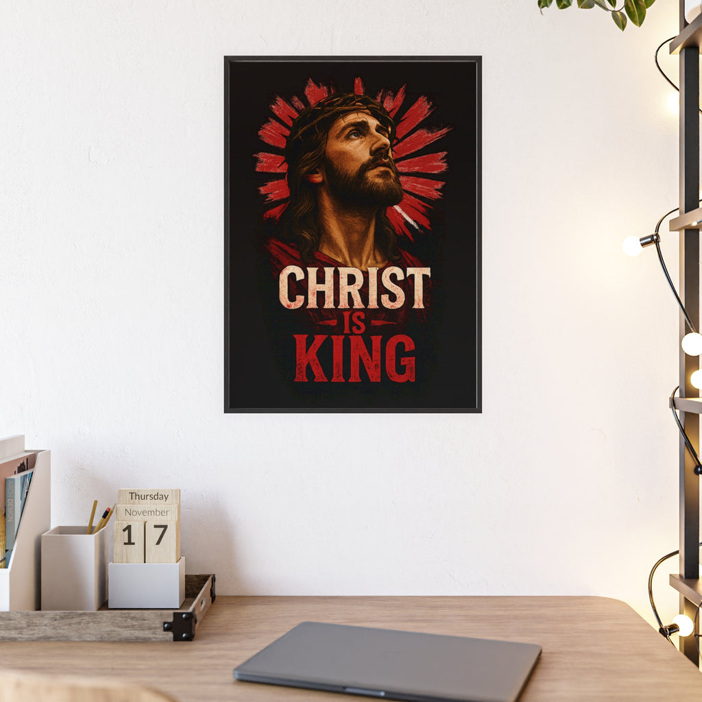 Christ is King Religious Art Poster with Wooden Frame, Faith Wall Decor