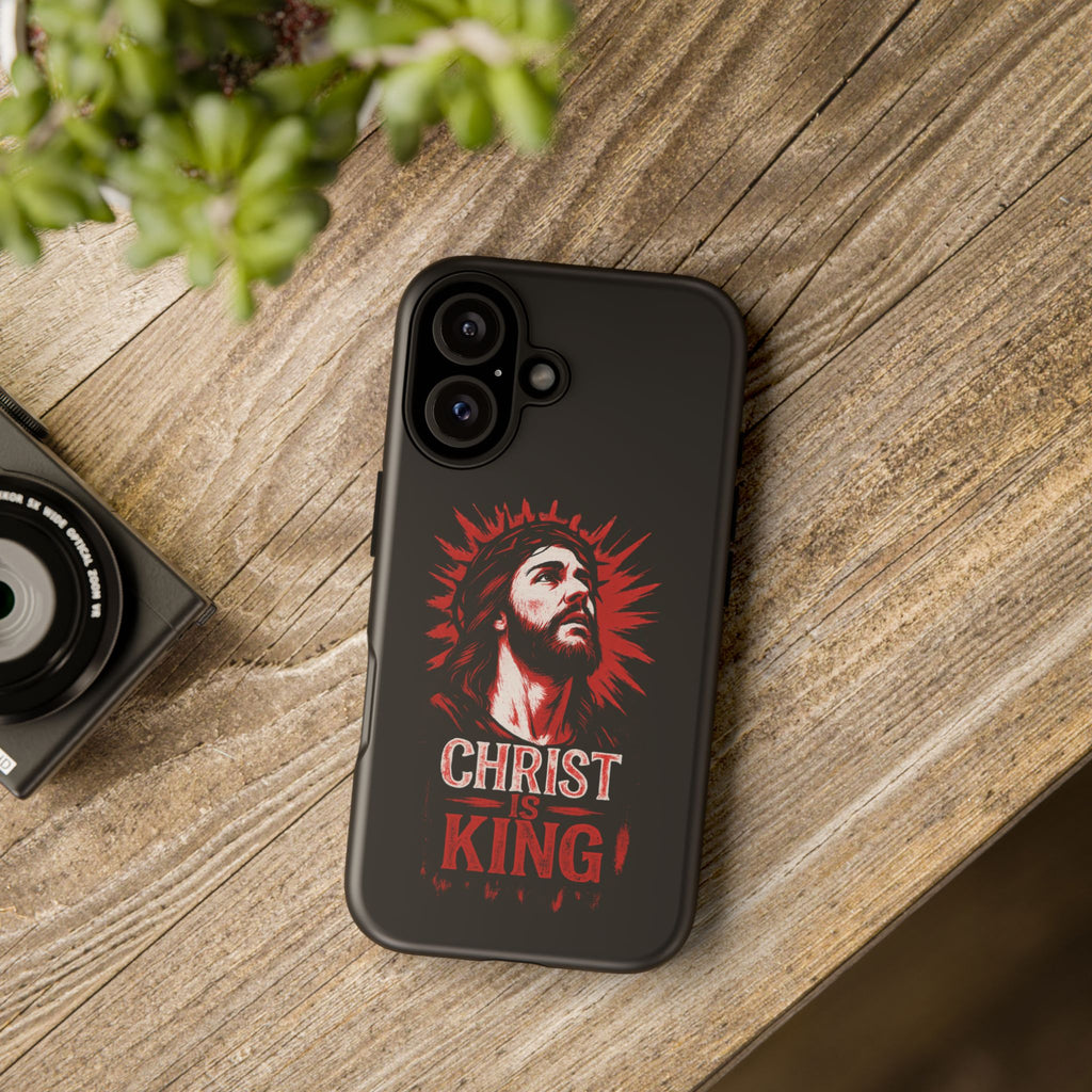 Christ is King Phone Case, Tough Phone Cover for Christian Faith