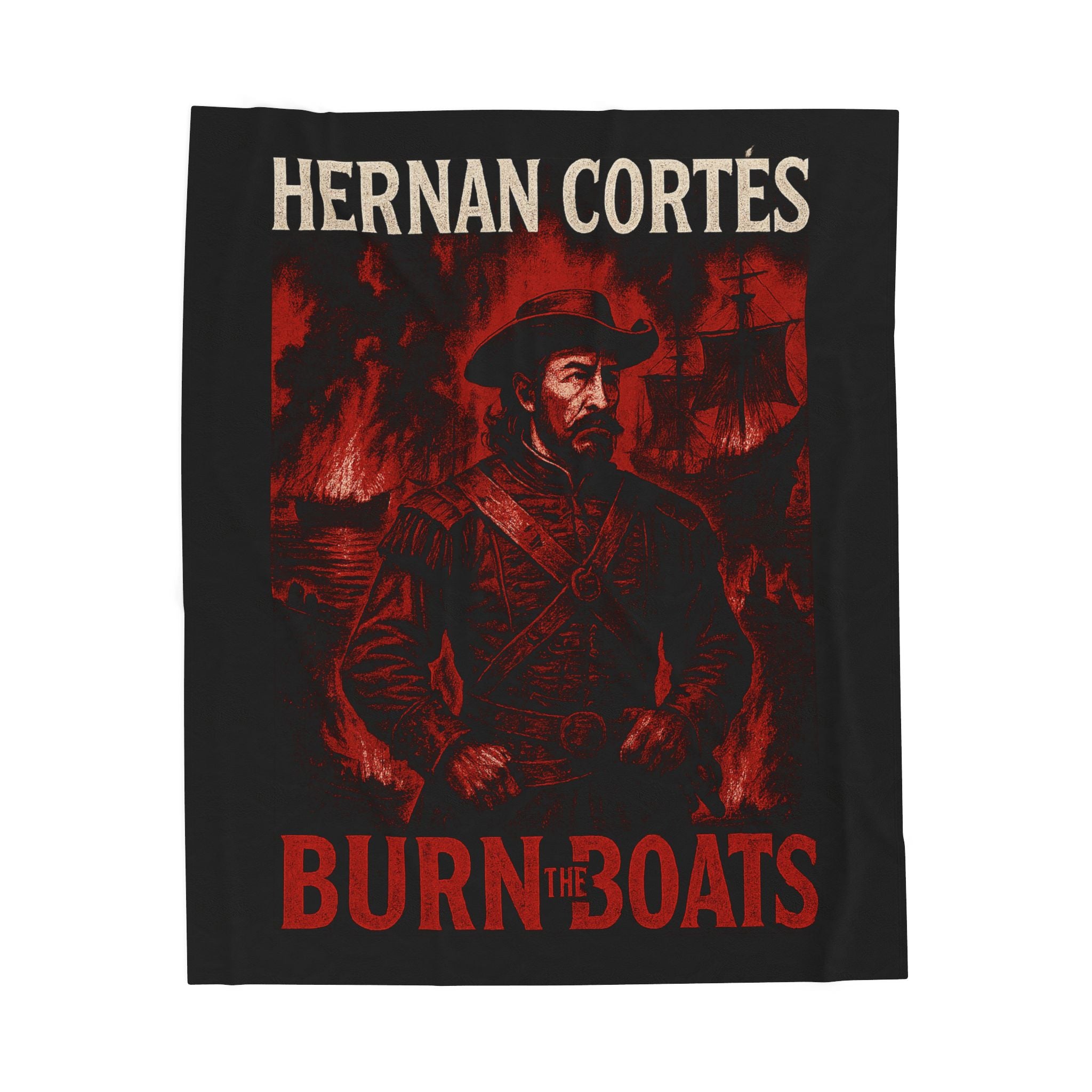 Hernan Cortes Burn the Boats Velveteen Decorative Plush Blanket