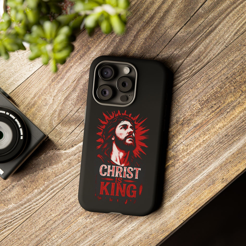 Christ is King Phone Case, Tough Phone Cover for Christian Faith