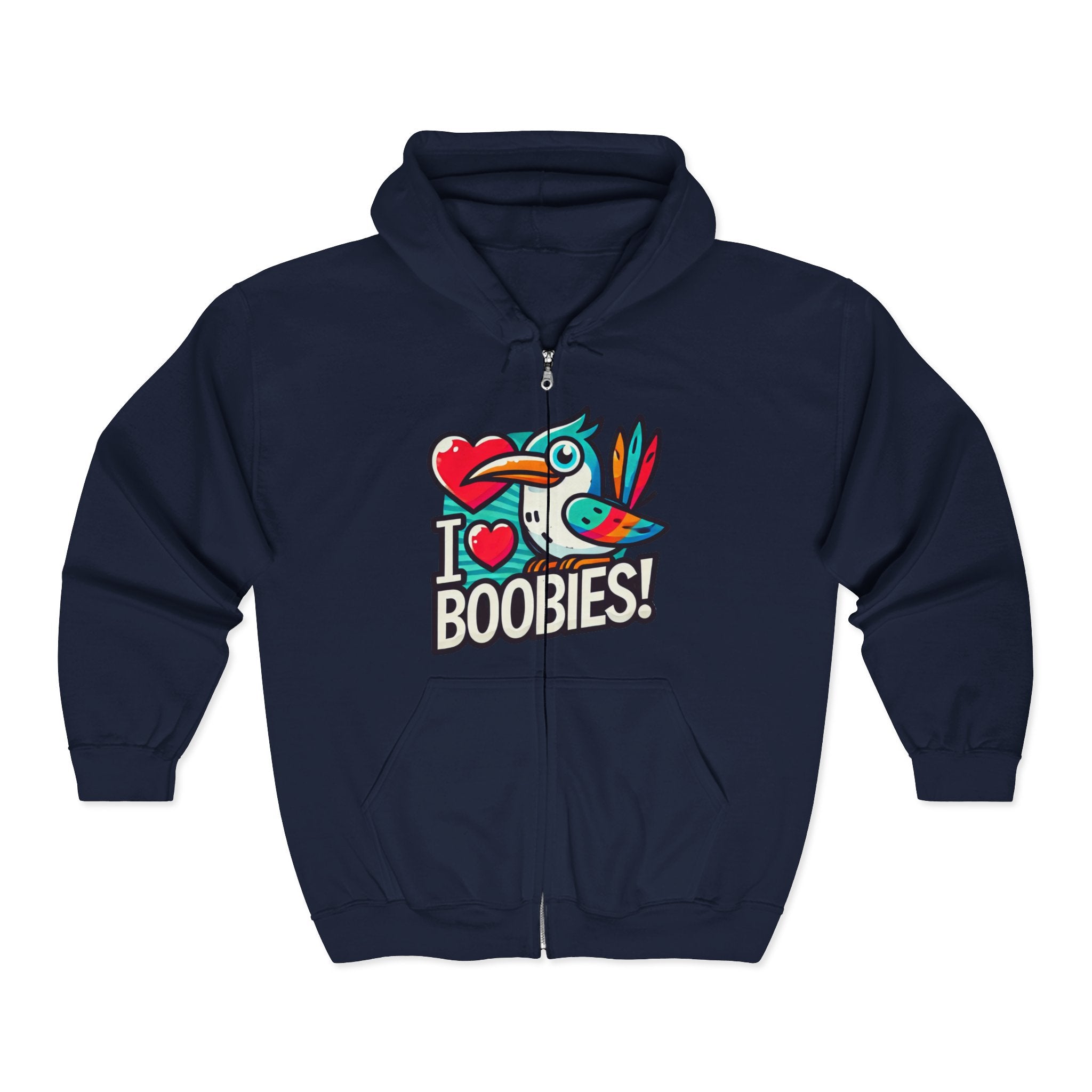 Funny 'I Love Boobies!' Boobie Bird Unisex Zip Up Hoodie Sweatshirt