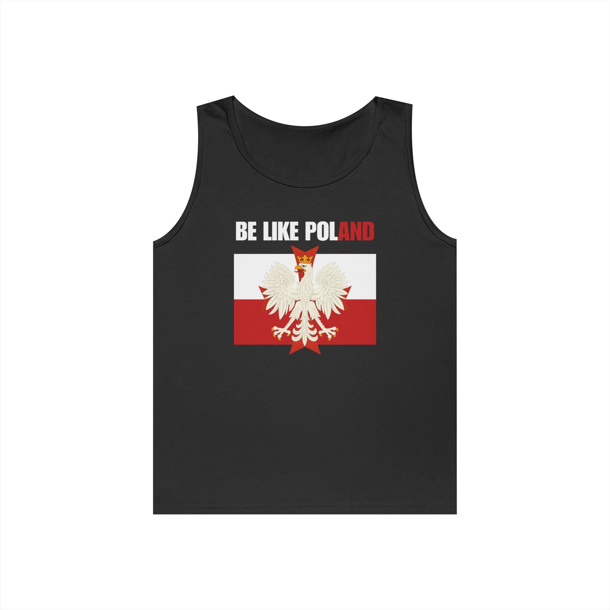 Be Like Poland Polish Eagle and Cross Heavy Cotton Tank Top