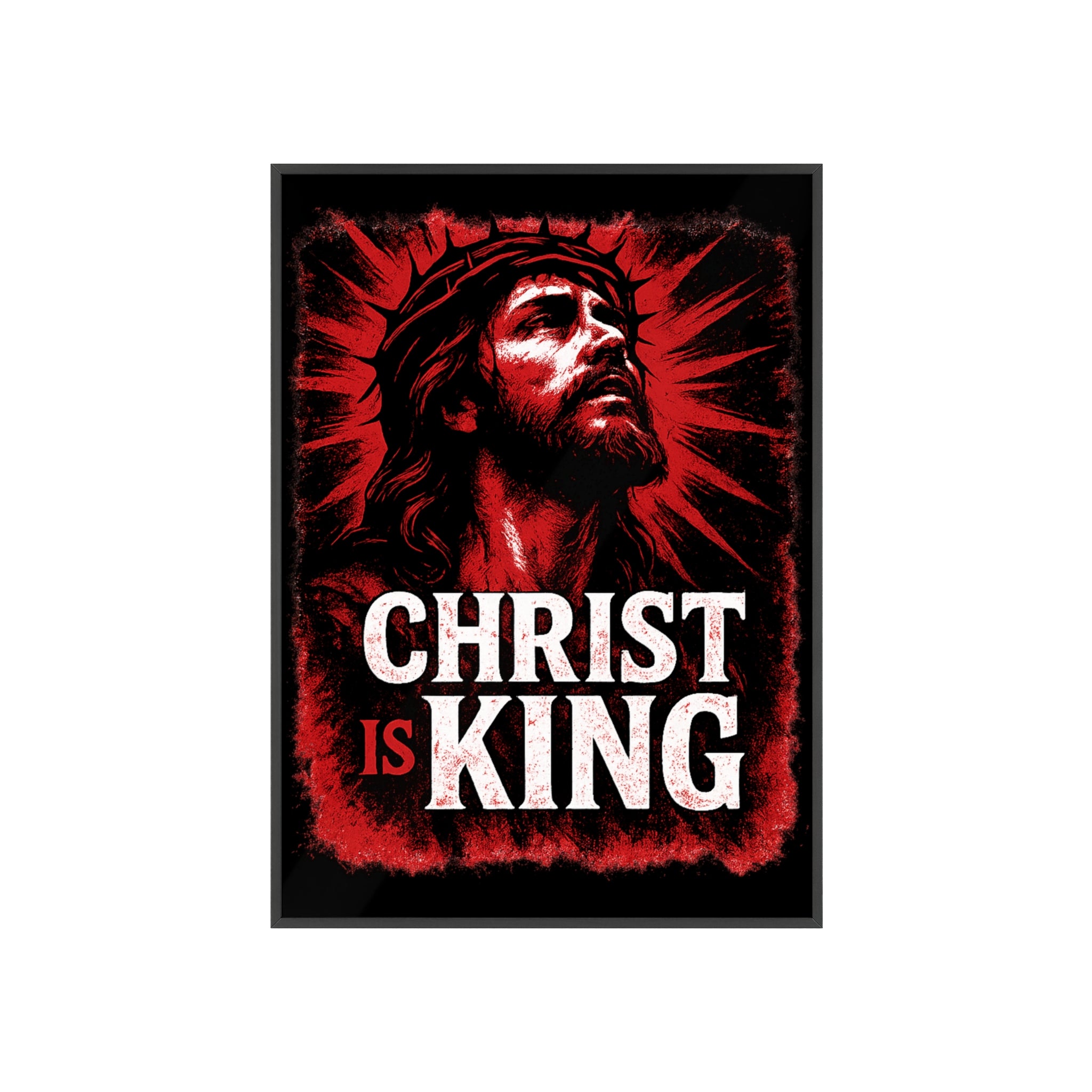 Christ is King Poster with Wooden Frame