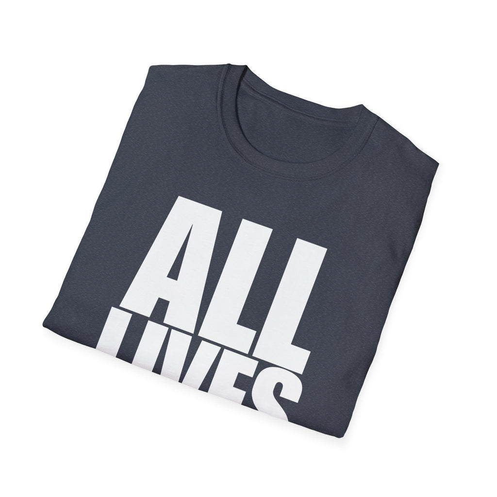 All Lives Matter White Text Softstyle Cotton Shirt T-Shirt