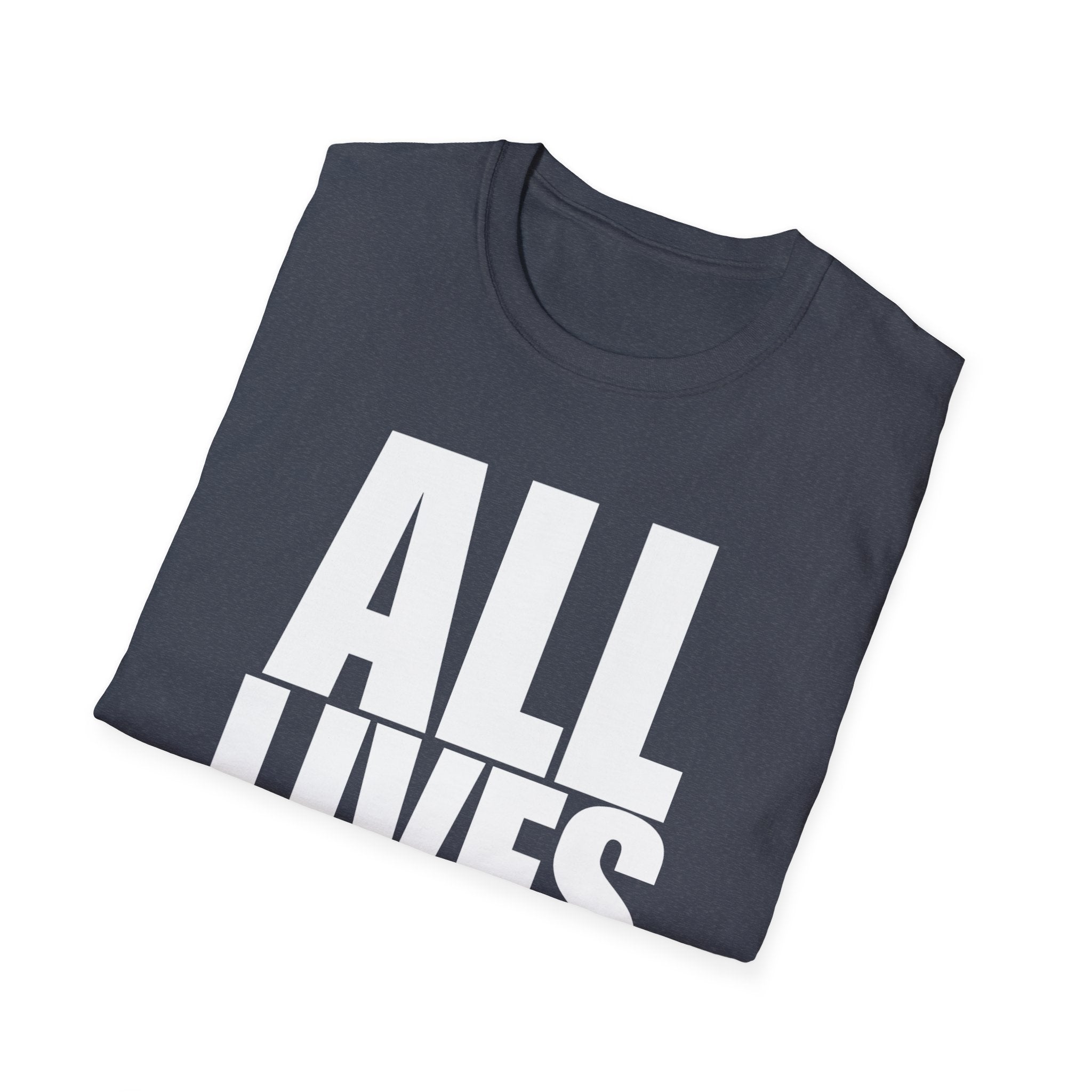 All Lives Matter White Text Softstyle Cotton Shirt T-Shirt
