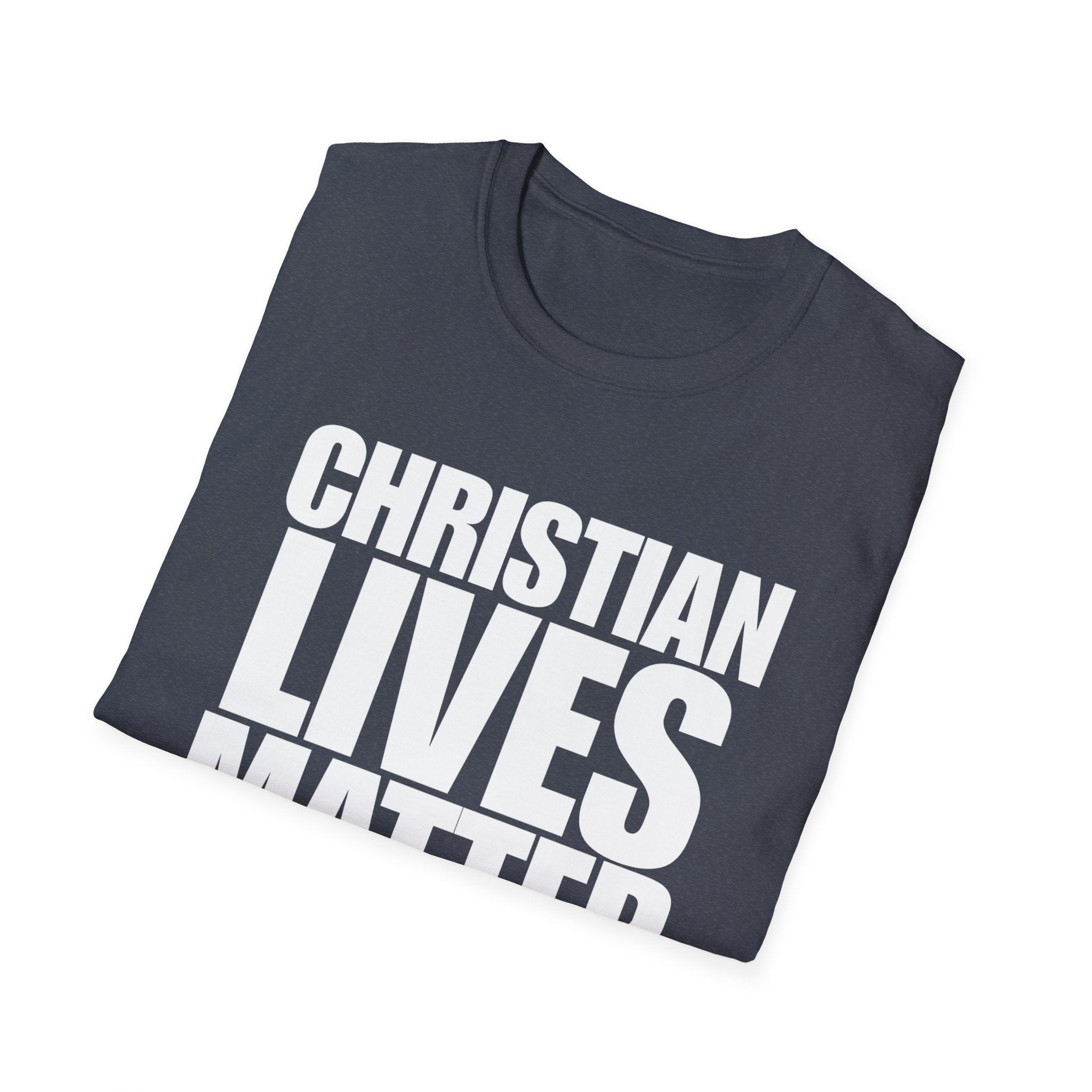 Christian Lives Matter Heavy Cotton Shirt T-Shirt