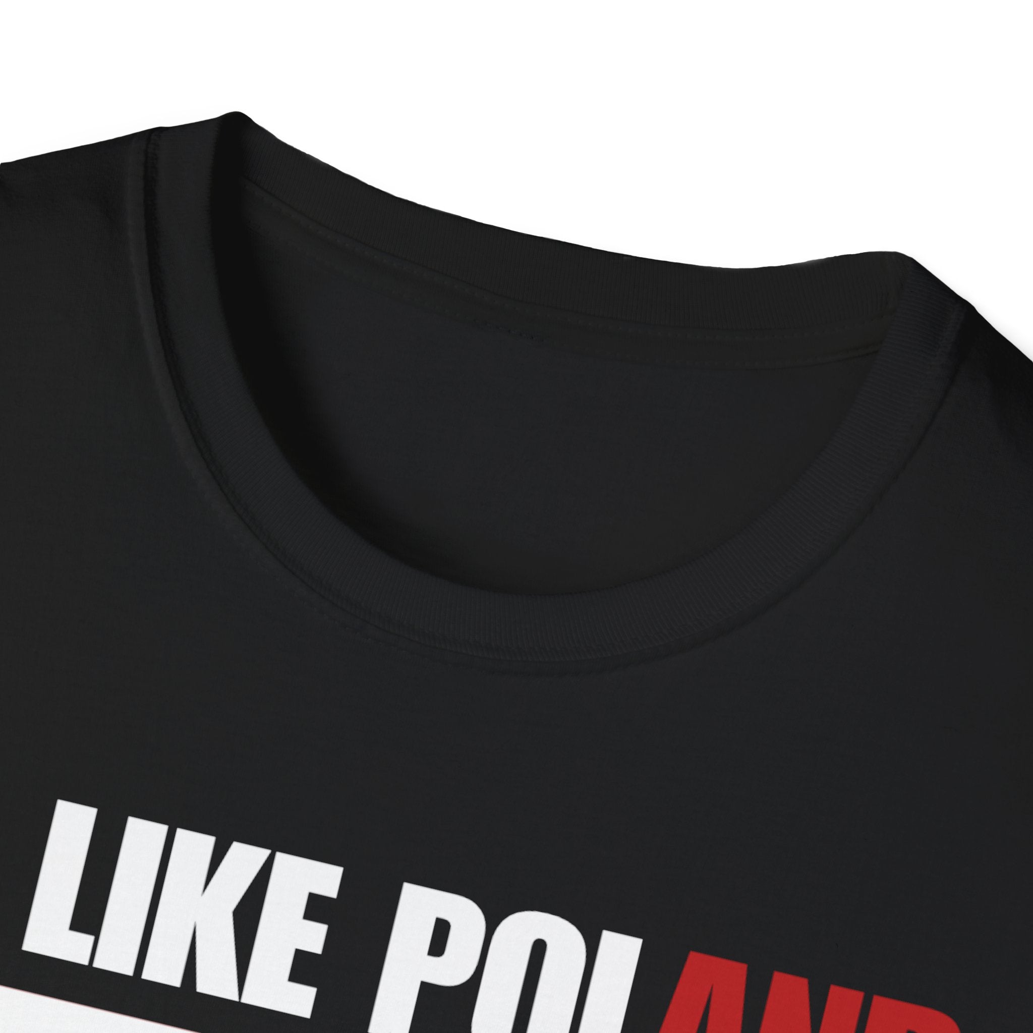 Be Like Poland Winged Hussar Softstyle Cotton T-Shirt
