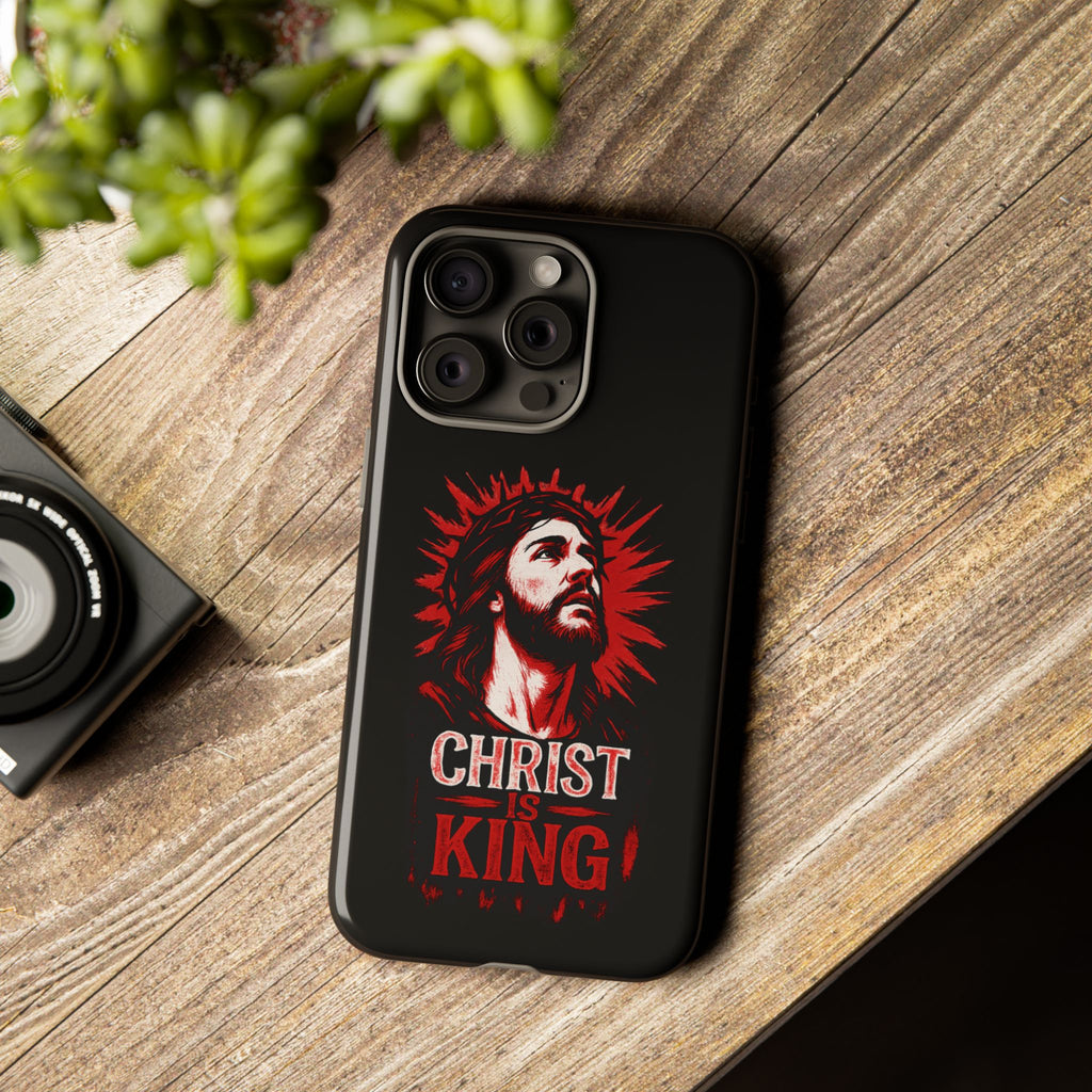Christ is King Phone Case, Tough Phone Cover for Christian Faith