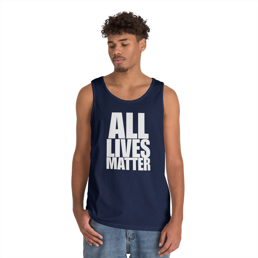 All Lives Matter White Text Heavy Cotton Tank Top