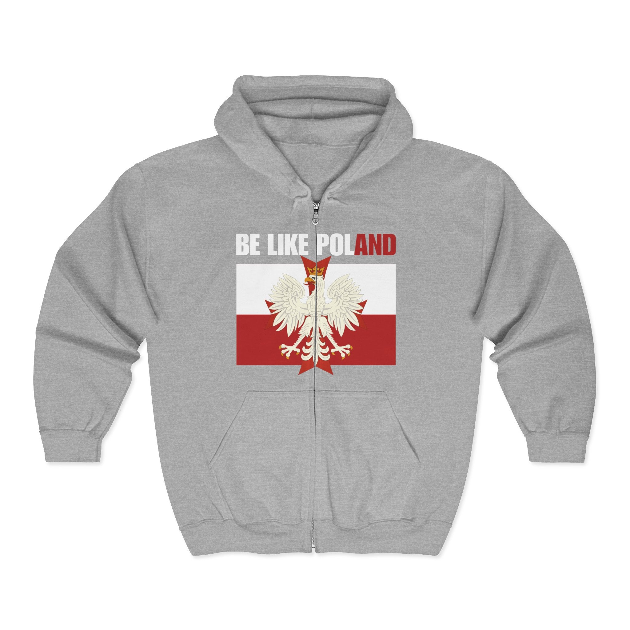Be Like Poland Eagle Design Full Zip Up Hoodie Sweatshirt