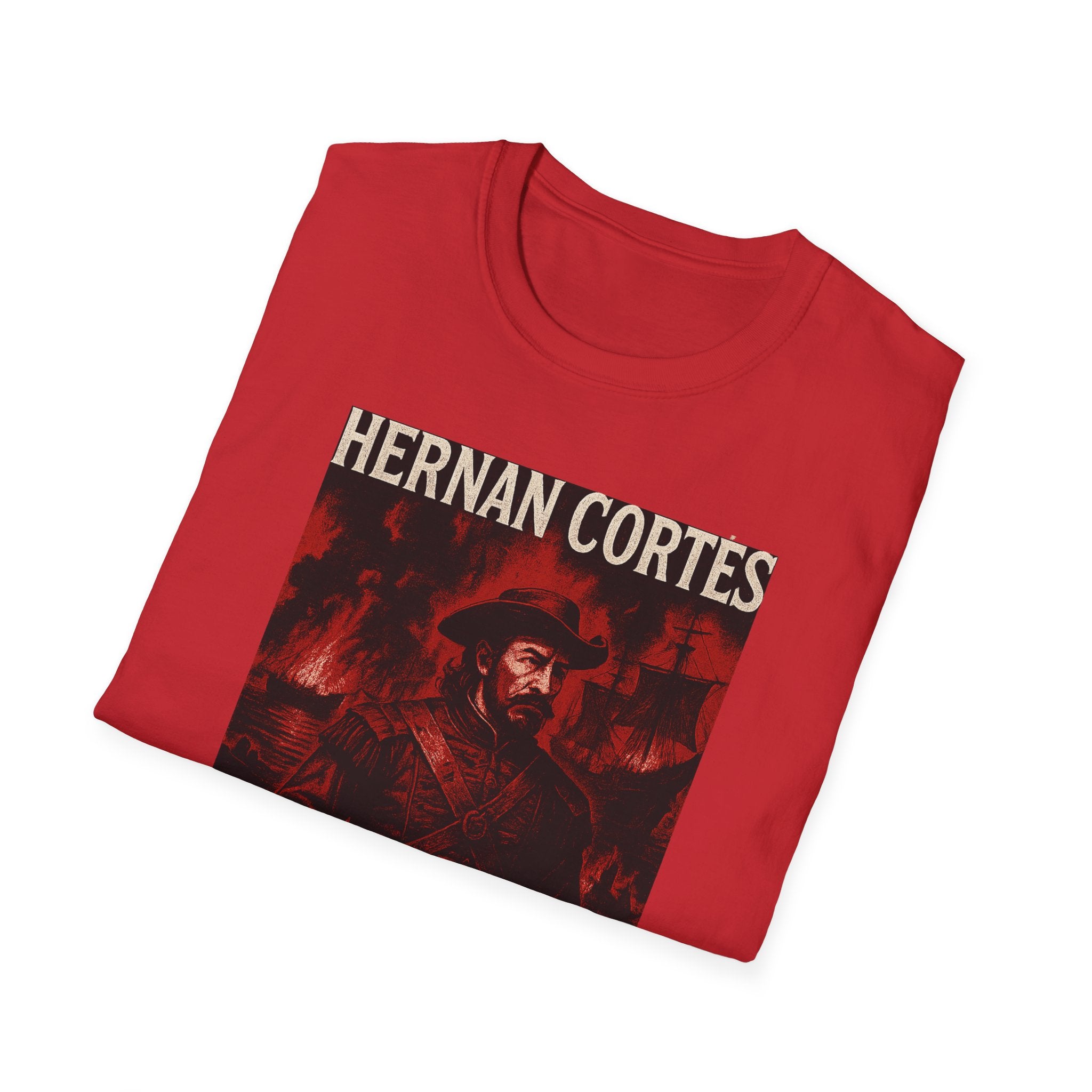 Hernan Cortes 'Burn Boats' Graphic Tee, Unisex Softstyle T-Shirt