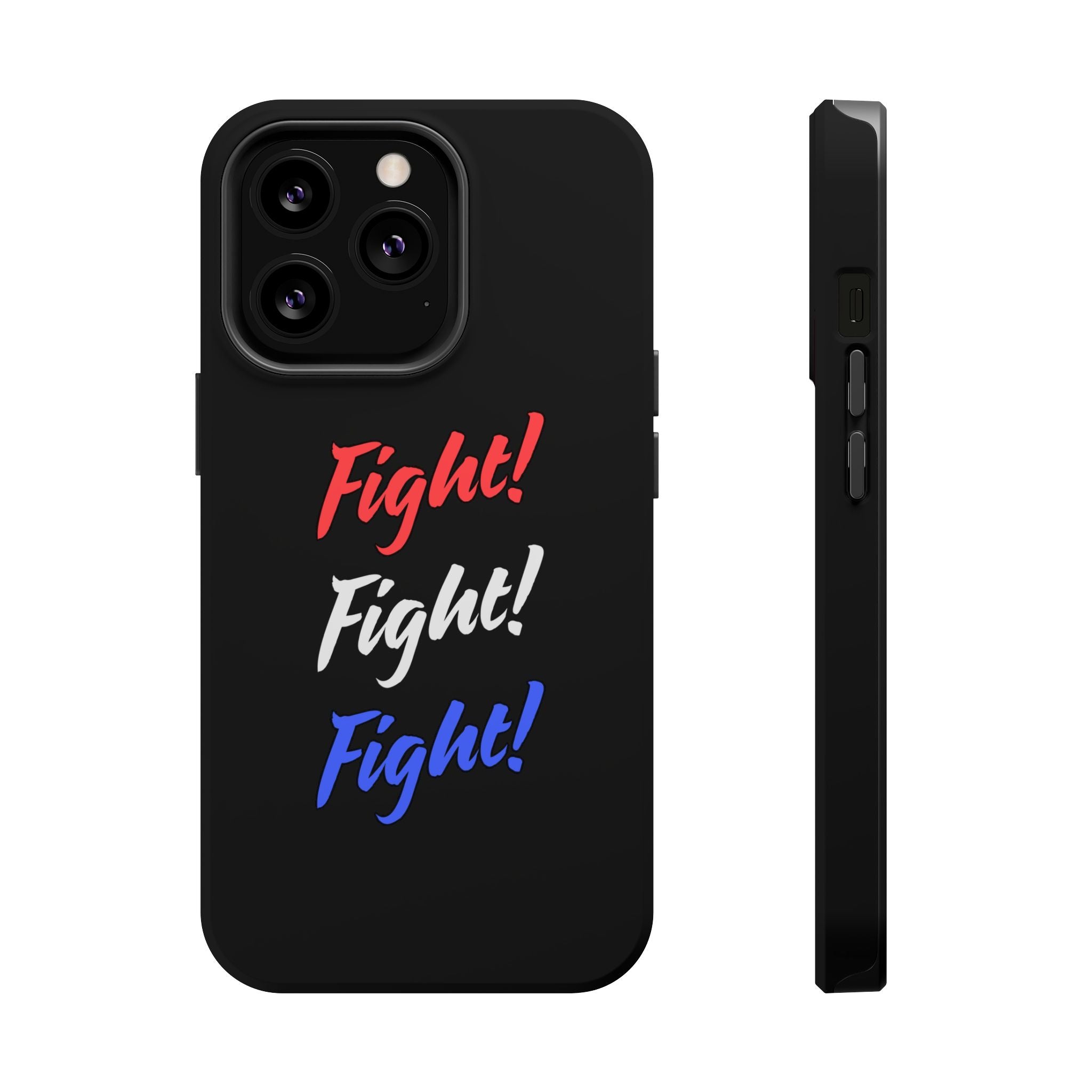 Magnetic Phone Cases, Motivational Phone Cover, Fight! Fight! Fight! Case, Personalized Phone Accessory, Unique Gift for Fighters