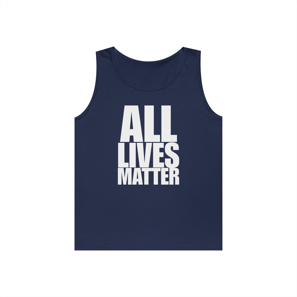 All Lives Matter White Text Heavy Cotton Tank Top