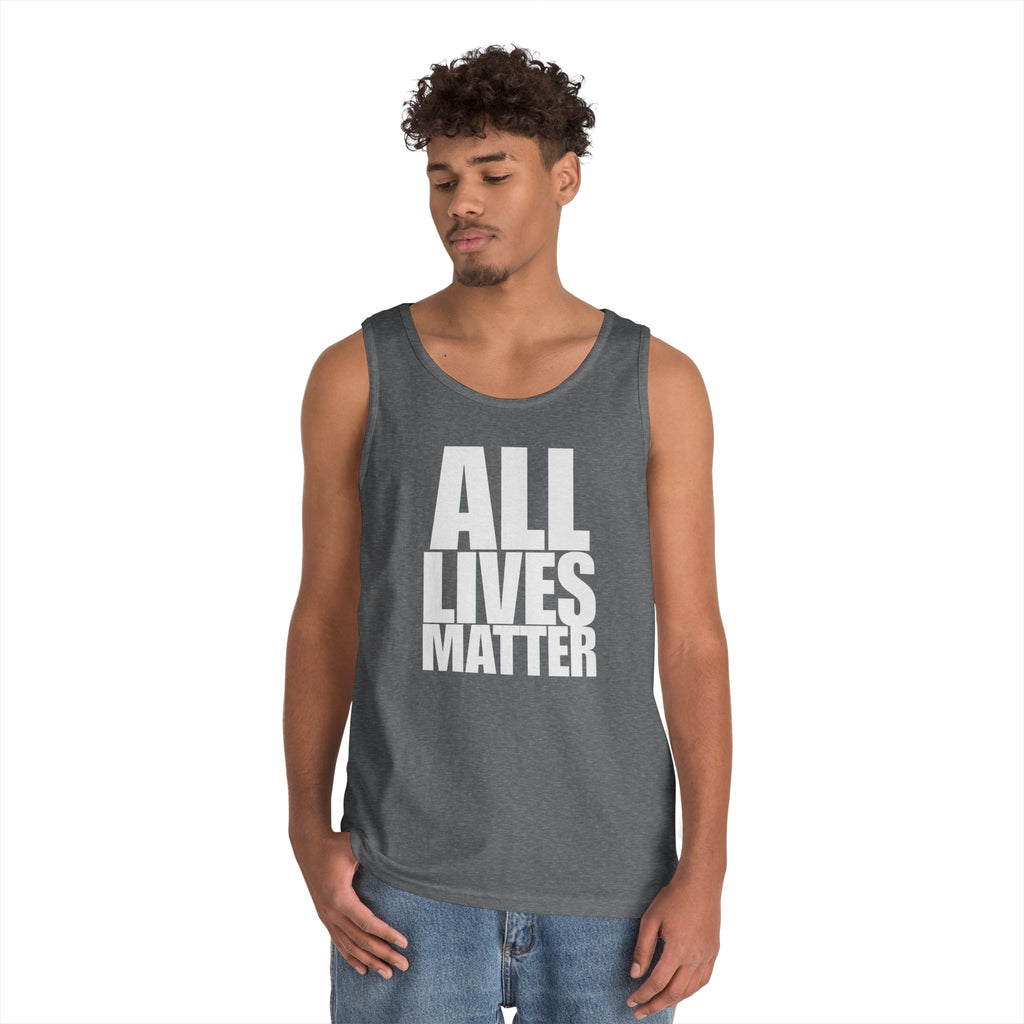 All Lives Matter White Text Heavy Cotton Tank Top