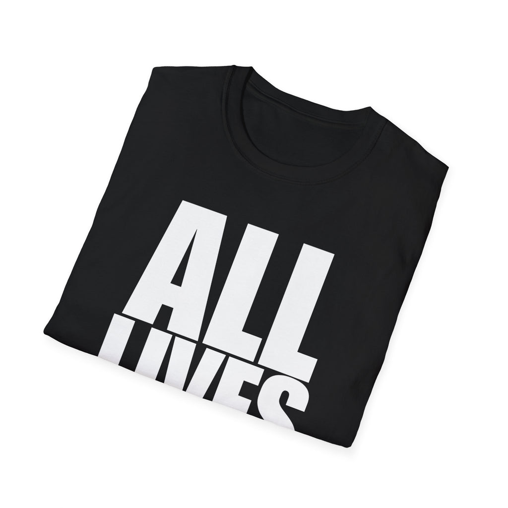 All Lives Matter White Text Softstyle Cotton Shirt T-Shirt