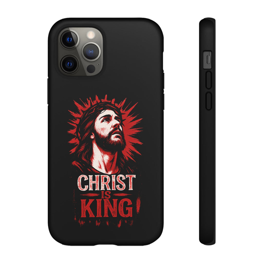Christ is King Phone Case, Tough Phone Cover for Christian Faith
