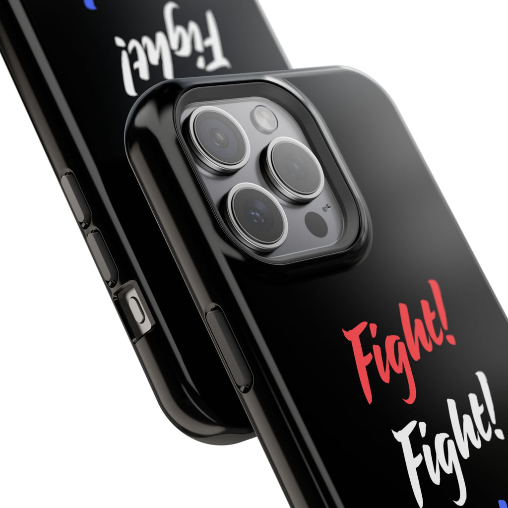 Magnetic Phone Cases, Motivational Phone Cover, Fight! Fight! Fight! Case, Personalized Phone Accessory, Unique Gift for Fighters